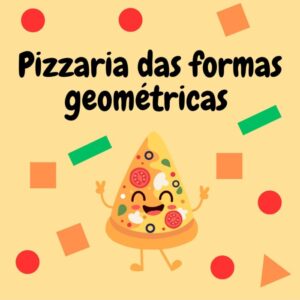 Pizzaria das formas geométricas