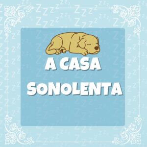 Sequência didática - A Casa Sonolenta