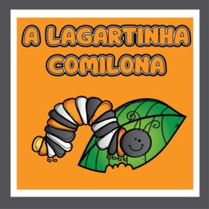 A Lagartinha Comilona