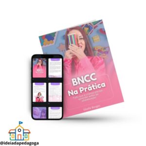EBOOK - BNCC na Prática - Tudo que a Criança Precisa Aprender Antes da Alfabetização