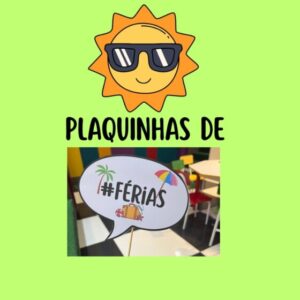 Plaquinhas de Férias